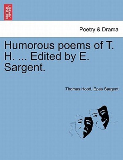 Cover for Thomas Hood · Humorous Poems of T. H. ... Edited by E. Sargent. (Paperback Book) (2011)