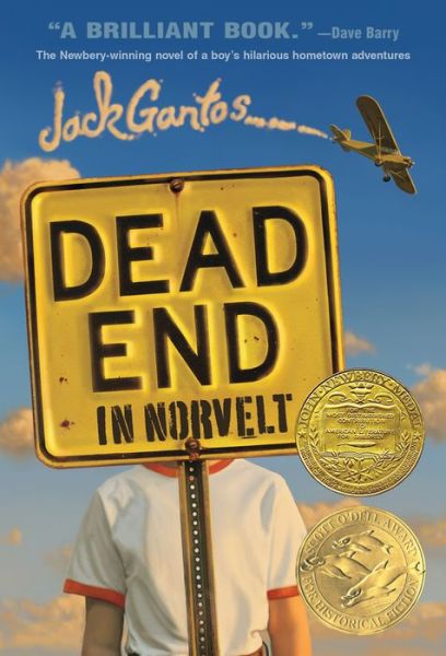 Cover for Jack Gantos · Dead End in Norvelt: (Newbery Medal Winner) - Norvelt Series (Paperback Book) (2013)