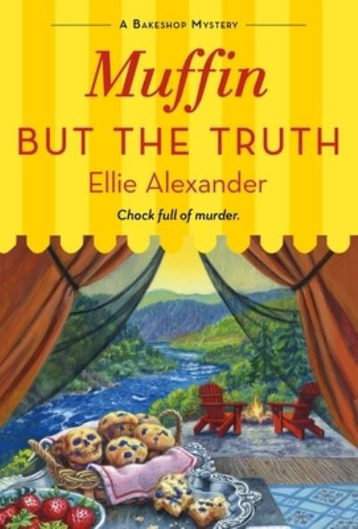 Cover for Ellie Alexander · Muffin But the Truth: A Bakeshop Mystery - A Bakeshop Mystery (Paperback Book) (2022)