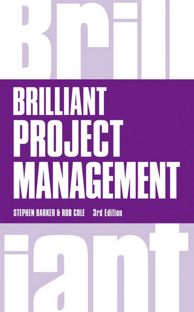 Cover for Stephen Barker · Brilliant Project Management - Brilliant Business (Paperback Book) (2014)