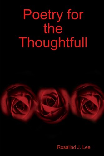 Cover for Rosalind J. Lee · Poetry for the Thoughtfull (Paperback Book) (2013)