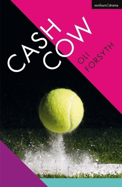 Cover for Oli Forsyth · Cash Cow - Modern Plays (Paperback Book) (2019)