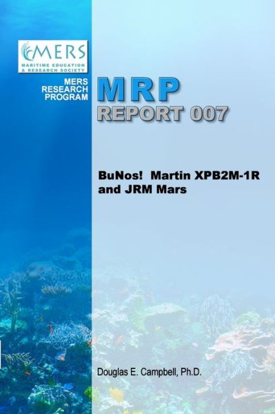 Cover for Douglas E. Campbell · BuNos! Martin XPB2M-1R and JRM Mars (Paperback Book) (2021)