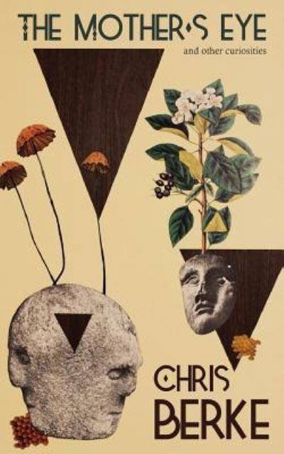 Cover for Chris Berke · The Mother's Eye (Paperback Book) (2018)