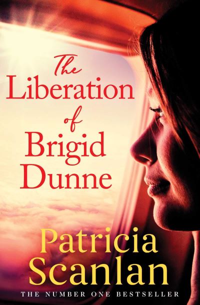 Cover for Patricia Scanlan · The Liberation of Brigid Dunne: Warmth, wisdom and love on every page - if you treasured Maeve Binchy, read Patricia Scanlan (Paperback Book) (2021)