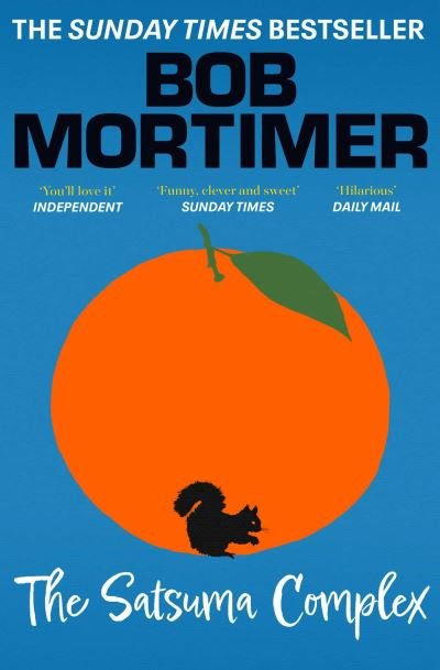 Cover for Bob Mortimer · The Satsuma Complex (Paperback Book) (2023)