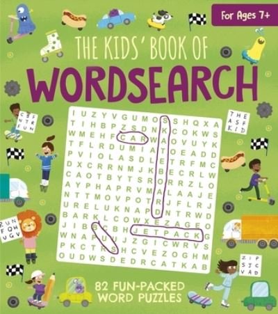 The Kids' Book of Wordsearch - Ivy Finnegan - Kirjat - Arcturus Editions - 9781398815230 - keskiviikko 1. kesäkuuta 2022