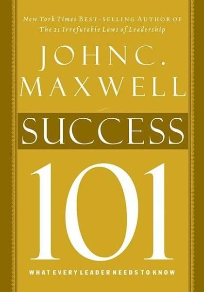 Cover for John C. Maxwell · Success 101 (Innbunden bok) (2008)