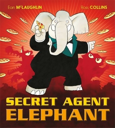 Cover for Eoin McLaughlin · Secret Agent Elephant (Gebundenes Buch) (2019)