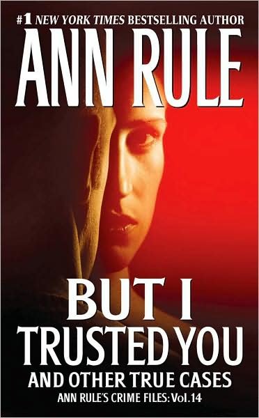 Cover for Ann Rule · But I Trusted You (Pocketbok) (2009)