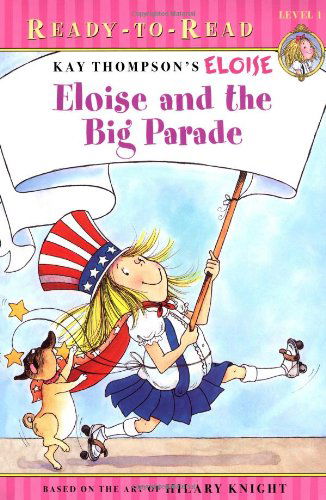 Cover for Lisa Mcclatchy · Eloise and the Big Parade (Paperback Book) (2007)