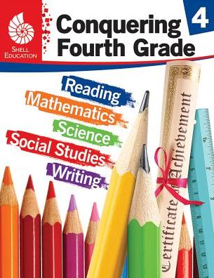 Conquering Fourth Grade - Conquering the Grades - Jennifer Prior - Books - Shell Educational Publishing - 9781425816230 - April 3, 2017