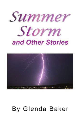 Cover for Glenda Baker · Summer Storm and Other Stories (Paperback Book) (2009)