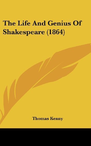 Cover for Thomas Kenny · The Life and Genius of Shakespeare (1864) (Hardcover Book) (2008)