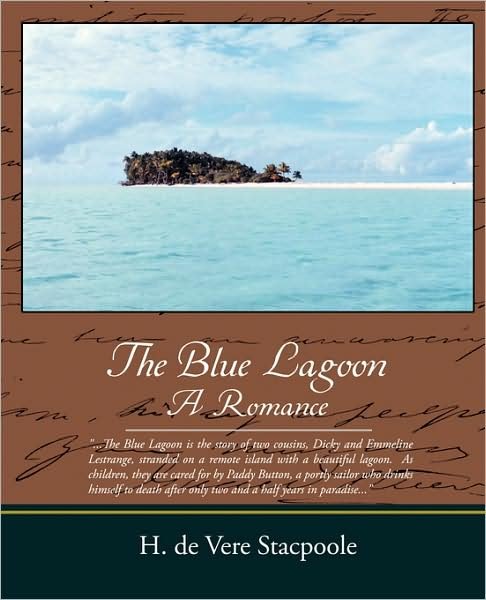Cover for H. De Vere Stacpoole · The Blue Lagoon a Romance (Pocketbok) (2008)