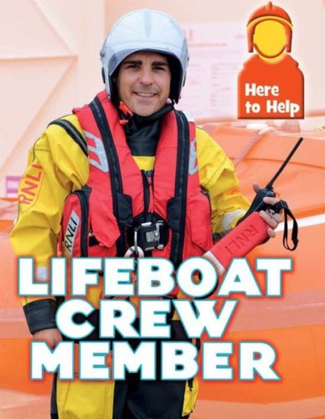 Cover for Rachel Blount · Here to Help: Lifeboat Crew Member - Here to Help (Paperback Book) [Illustrated edition] (2020)