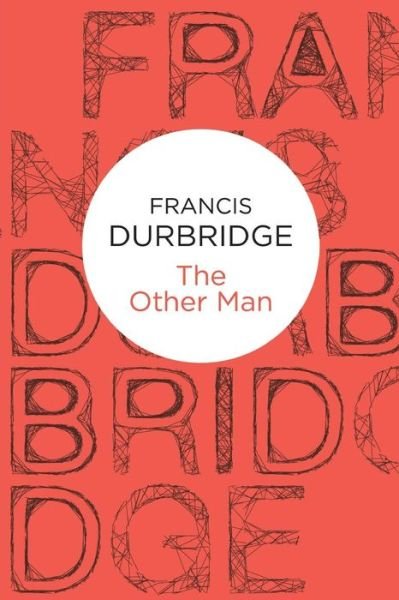 Cover for Francis Durbridge · The Other Man (Pocketbok) (2012)