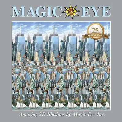 Cover for Cheri Smith · Magic Eye 25th Anniversary Book - Magic Eye (Hardcover Book) (2018)