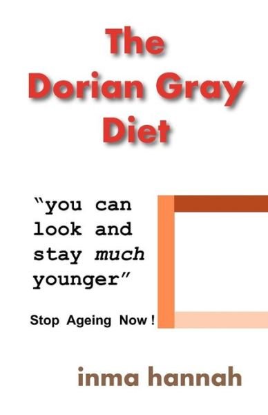 Cover for Inma Hannah · The Dorian Gray Diet (Taschenbuch) (2010)