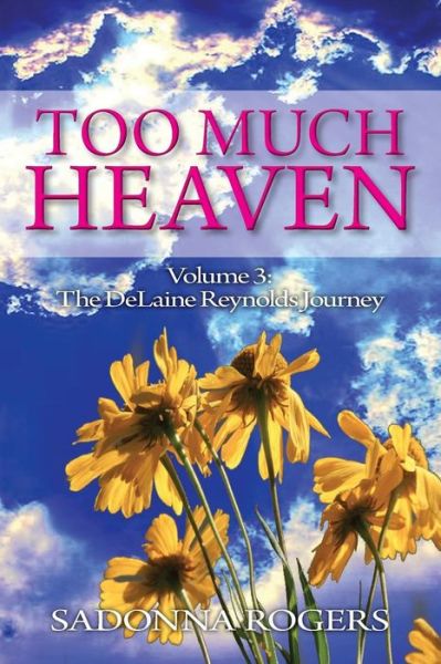 Cover for Sadonna Rogers · Too Much Heaven (Paperback Book) (2015)