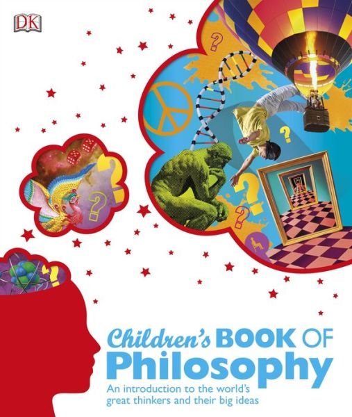 Cover for Dk Publishing · Children's Book of Philosophy (Innbunden bok) (2015)