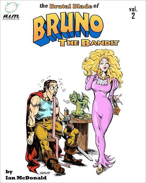 Cover for Ian Mcdonald · The Brutal Blade of Bruno the Bandit Vol. 2 (Pocketbok) (2011)