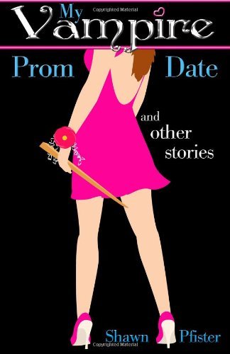 Cover for Netbound Publishing · My Vampire Prom Date and Other Stories (Paperback Book) (2012)