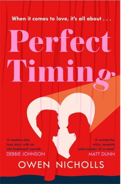 Cover for Nicholls, Owen (Author and screenwriter) · Perfect Timing: When it comes to love, does the timing have to be perfect? (Paperback Book) (2021)