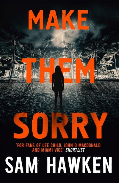 Cover for Sam Hawken · Make Them Sorry: Camaro Espinoza Book 3 (Paperback Book) (2018)