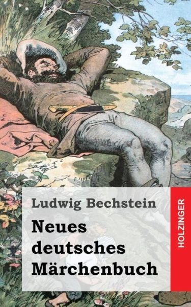 Cover for Ludwig Bechstein · Neues Deutsches Märchenbuch (Paperback Bog) [German edition] (2013)