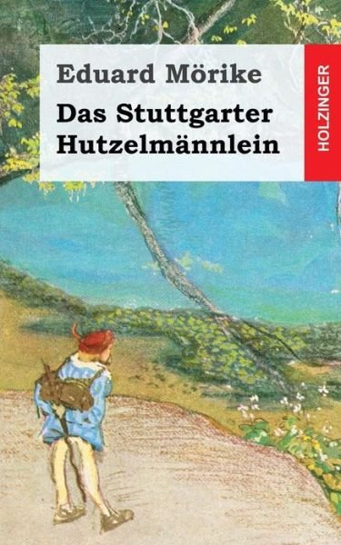 Cover for Eduard Morike · Das Stuttgarter Hutzelmannlein (Taschenbuch) (2013)