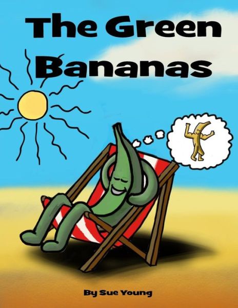 Cover for Sue Young · The Green Bananas (Pocketbok) (2013)