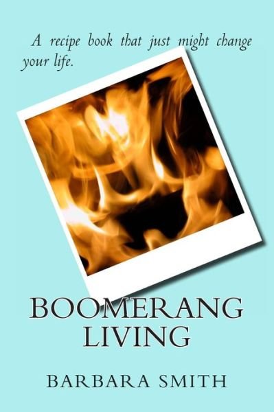 Cover for Barbara Smith · Boomerang Living (Taschenbuch) (2013)