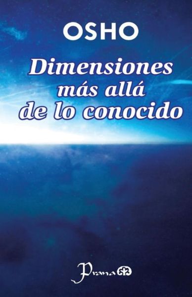 Cover for Osho · Dimensiones Mas Alla De Lo Conocido (Taschenbuch) (2014)