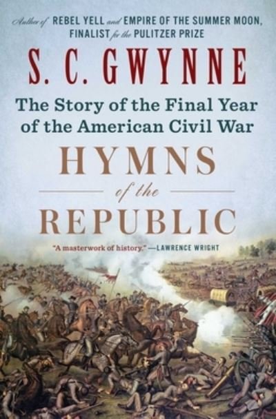 Cover for S. C. Gwynne · Hymns of the Republic (Paperback Book) (2020)