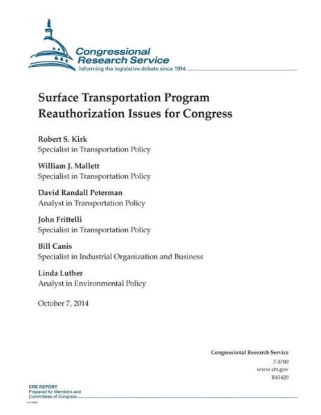 Surface Transportation Program Reauthorization Issues for Congress - Congressional Research Service - Livres - Createspace - 9781502841230 - 7 octobre 2014