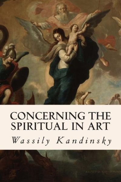 Cover for Wassily Kandinsky · Concerning the Spiritual in Art (Taschenbuch) (2014)