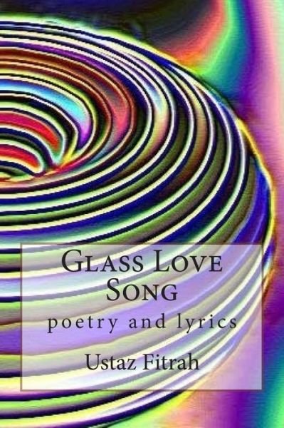 Cover for Ustaz Fitrah · Glass Love Song (Paperback Book) (2015)