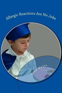 Cover for Tova Ovits · Allergic Reactions Are No Joke (Paperback Bog) (2014)