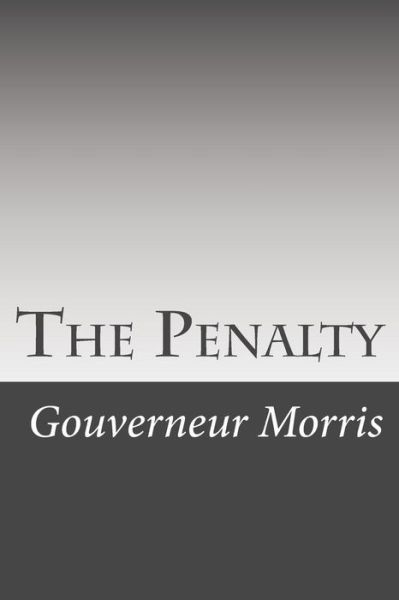 Cover for Gouverneur Morris · The Penalty (Paperback Book) (2015)