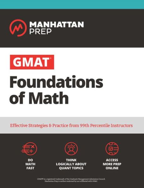 Cover for Manhattan Prep · GMAT Foundations of Math 900+ Practice Problems in Book and Online (Book) (2020)