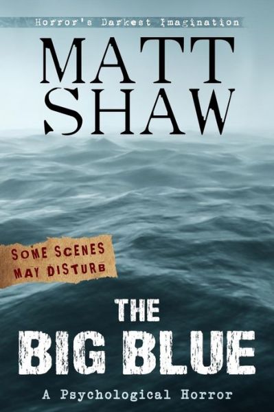 Cover for Matt Shaw · The Big Blue (Paperback Book) (2015)