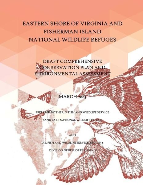 Cover for 2003u S Fish and Wildlife Service · Eastern Shore of Virginia and Fisherman Island National Wildlife Refuges: Draft Comprehensive Conservation Plan and Environmental Assessment (Paperback Bog) (2015)