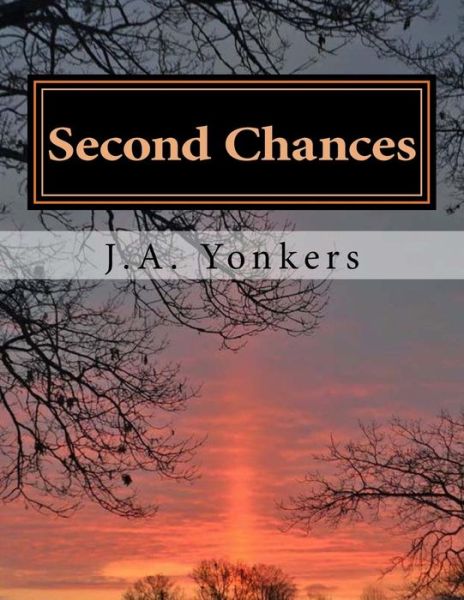 Cover for J a Yonkers · Second Chances: Gabe's World: Book V (Paperback Book) (2015)