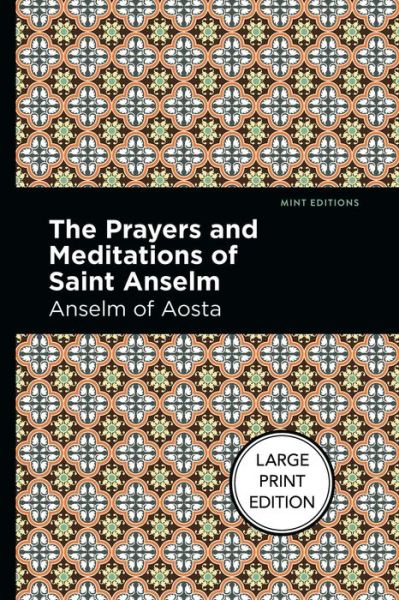 Cover for Anselm Of Aosta · The Prayers And Meditations Of St. Anslem (Paperback Book) [Large type / large print edition] (2022)