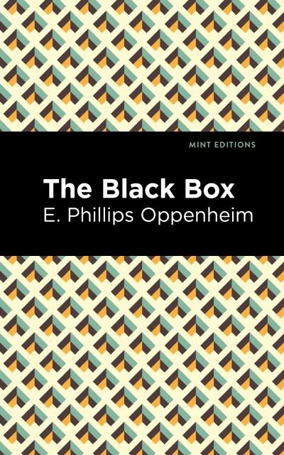Cover for E. Phillips Oppenheim · The Black Box - Mint Editions (Pocketbok) (2021)