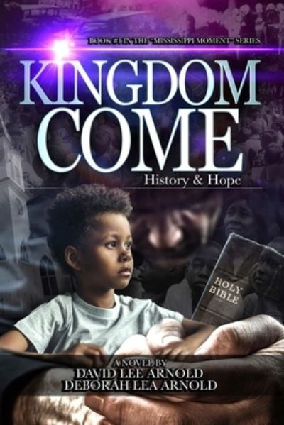 Cover for David &amp; Deborah Arnold · Kingdom Come-History and Hope (Pocketbok) (2018)