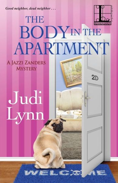 The Body in the Apartment - Judi Lynn - Books - Lyrical Underground - 9781516110230 - March 17, 2020