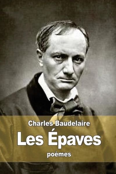 Cover for Charles P Baudelaire · Les Epaves (Paperback Bog) (2015)