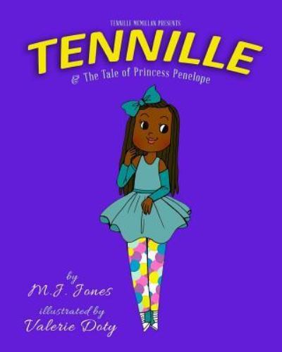 Cover for M J Jones · Tennille and The Tale of Princess Penelope (Paperback Book) (2015)